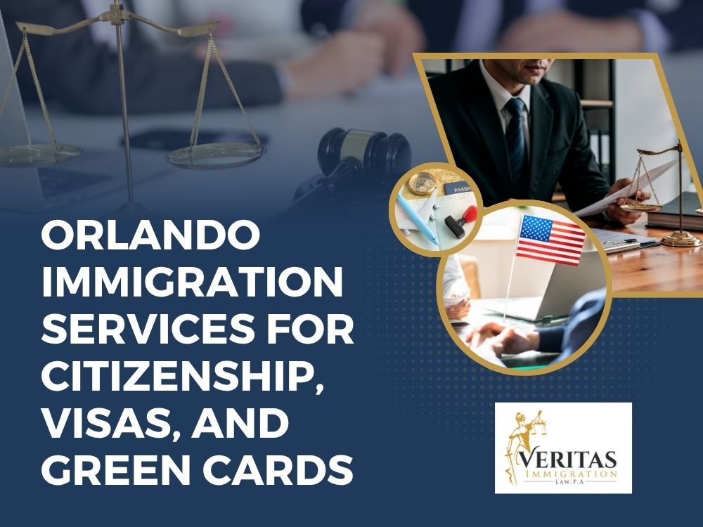 Immigration Lawyer - Orlando Immigration Services for Citizenship, Visas, and Green Cards - Veritas Immigration Law