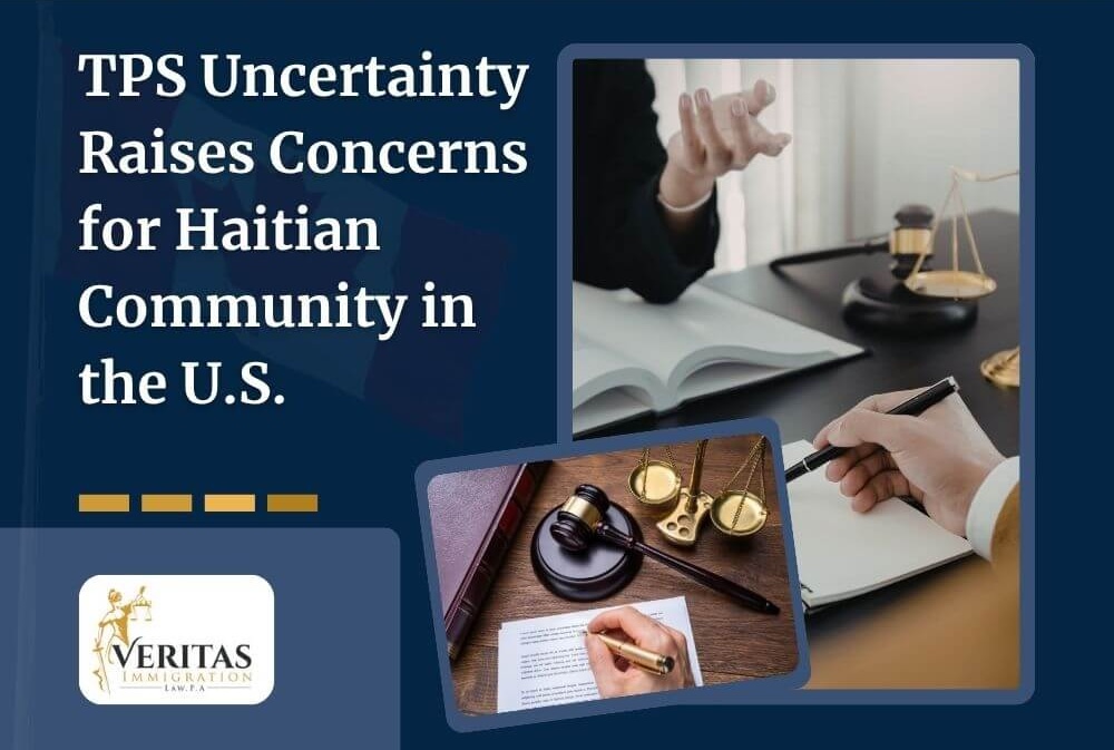 TPS-uncertainty-for-Haitians-TPS-Uncertainty-Raises-Concerns-for-Haitian-Community-in-the-U.S.-Veritas-Immigration-Law